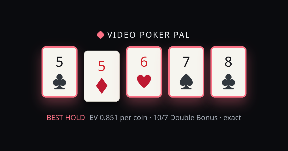 5♣ 5♦ 6♥ 7♠ 8♣ solved on 10/7 Double Bonus — the best hold highlighted with its exact EV